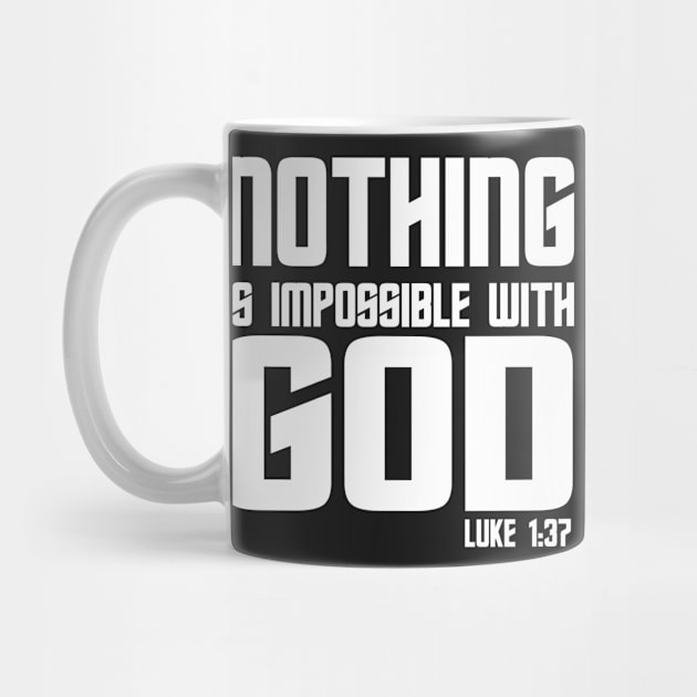 Nothing is Impossible With God | Christian T-Shirt, Hoodie and Gifts by ChristianLifeApparel